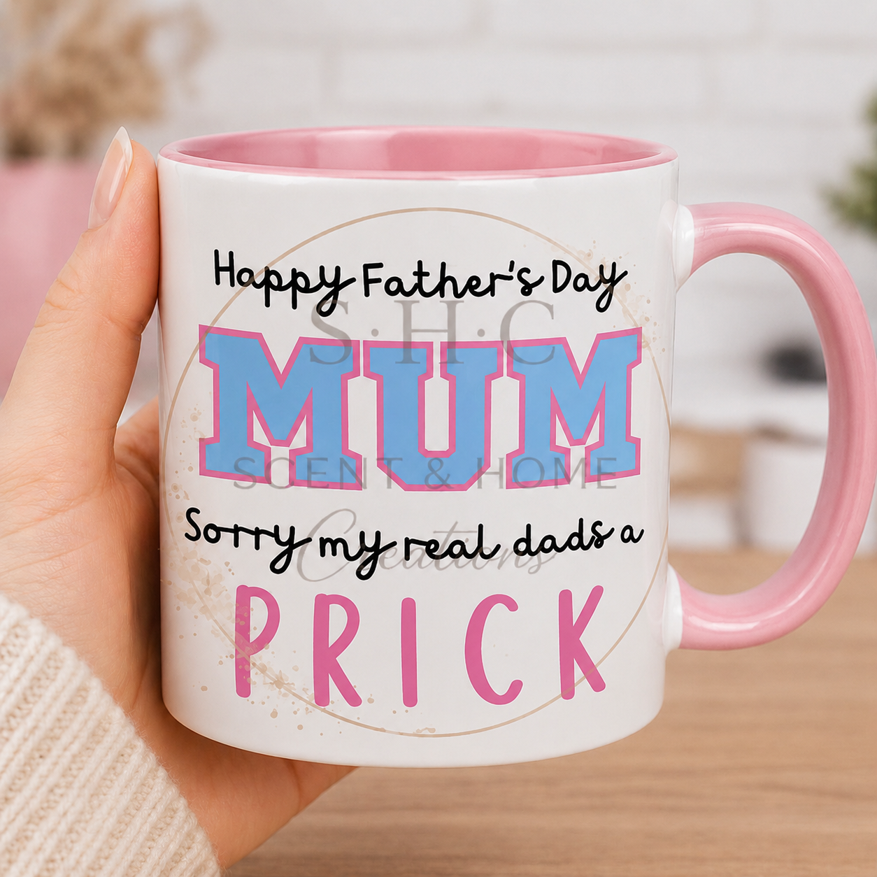 Happy Father’s Day Mum Mug 🤣☕ Prick