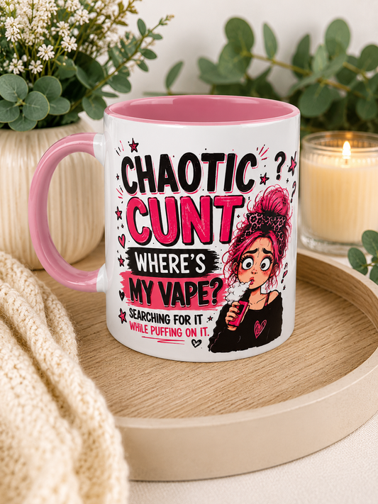 Chaotic C@@@ Where's My Vape ? Mug