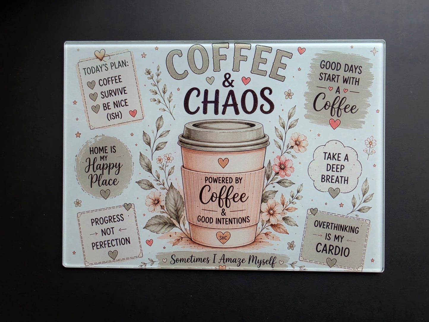 Coffee & Chaos Glass Chopping Board – A4