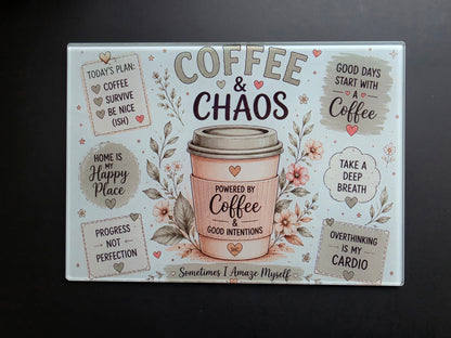 Coffee & Chaos Glass Chopping Board – A4