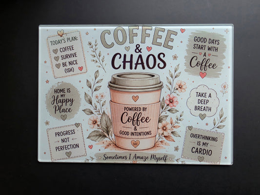 Coffee & Chaos Glass Chopping Board – A4